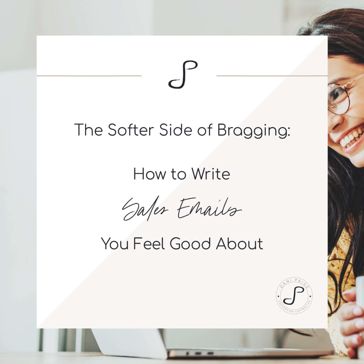 Write Sales emails you feel good about | Dani Paige Copywriter